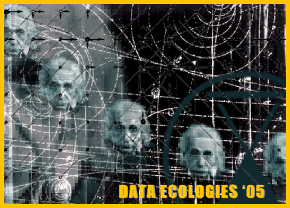 Data Ecologies 2005